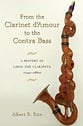 From the Clarinet D'amour to the Contra Bass book cover